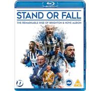 Stand or Fall: The Remarkable Rise of Brighton & Hove Albion [Blu-ray]