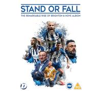 Stand or Fall: The Remarkable Rise of Brighton & Hove Albion [DVD]