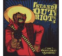 Stand Out Riot - The Gentleman Bandits