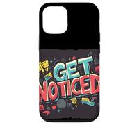 Stand Out Today with this Get Noticed Saying Case for iPhone 12/12 Pro