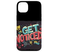 Stand Out Today with this Get Noticed Saying Case for iPhone 14 Plus
