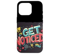 Stand Out Today with this Get Noticed Saying Case for iPhone 16 Pro