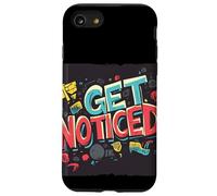 Stand Out Today with this Get Noticed Saying Case for iPhone SE (2020) / 7 / 8
