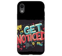 Stand Out Today with this Get Noticed Saying Case for iPhone XR