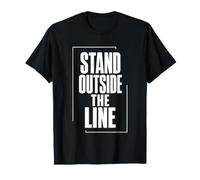Stand Outside THE LINE Nonconformist Independent Thought T-Shirt