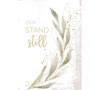 Stand Still: 2026 Planner with Come Follow Me Daily Quotes, Goal Setting, Meal Planning, Daily Review, and Planning Prompts (2026 Complete Planners ... and Come Follow Me Old Testament Quotes)