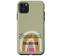 Stand Still And See The Salvation Of The Lord Exodus 14:13 Case for iPhone 11 Pro Max