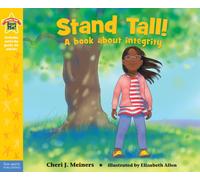 Stand Tall! : A book about integrity