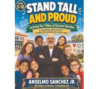 Stand Tall and Proud: Learning the 7 Pillars of Character Education