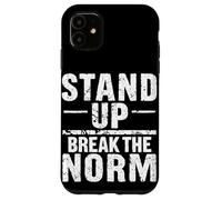 STAND UP BREAK THE NORM Bold Typographic Case for iPhone 11