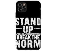 STAND UP BREAK THE NORM Bold Typographic Case for iPhone 11 Pro Max