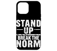 STAND UP BREAK THE NORM Bold Typographic Case for iPhone 12 Pro Max