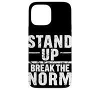 STAND UP BREAK THE NORM Bold Typographic Case for iPhone 13 Pro Max