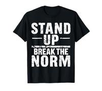 STAND UP BREAK THE NORM Bold Typographic T-Shirt