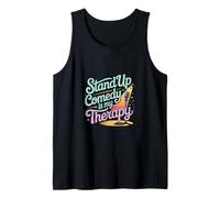 Stand Up Comedy Is My Therapy Comedian Performer ------- Tank Top