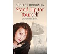 Stand-Up for Yourself: And Become the Hero or Shero You Were Born to be