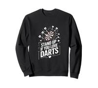 Stand Up If You Love Darts Dartboard Player Sweatshirt