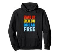 STAND UP, SPEAK OUT BREAK FREE Motivational Phrase Pullover Hoodie