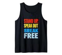 STAND UP, SPEAK OUT BREAK FREE Motivational Phrase Tank Top