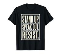 Stand Up Speak Out Resist Social Justice Human Rights T-Shirt