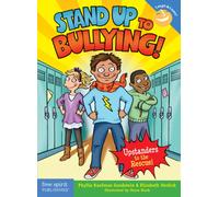 Stand Up to Bullying! : (Upstanders to the Rescue!)