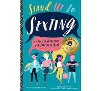 Stand Up to Sexting: An Open Conversation for Parents and Tweens