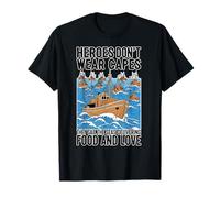 Stand with Heroes Sail Boats Vessels Delivering Food N Love T-Shirt