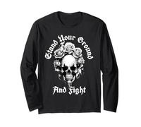 Stand Your Ground And Fight (Fighter Statement & Graphic) Long Sleeve T-Shirt