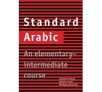 Standard Arabic : An Elementary-Intermediate Course