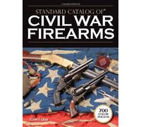 "Standard Catalog of" Civil War Firearms
