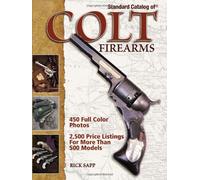 Standard Catalog of Colt Firearms