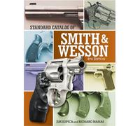 Standard Catalog of Smith & Wesson 4th Edition