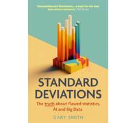 Standard Deviations: The truth about flawed statistics, AI and Big Data