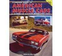 Standard Guide to American Muscle Cars: A Supercar Source Book, 1960-2000