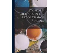 Standard Methods in the art of Change Ringing