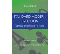 Standard Modern Precision: Getting from here to there
