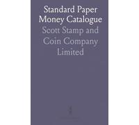 Standard Paper Money Catalogue: Colonial to Confederate Bills & U.S. Fractional Currency