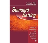 Standard Setting: A Guide to Establishing and Evaluating Performance Standards on Tests