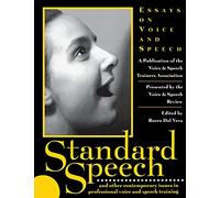 Standard Speech: Essays on Voice and Speech (Applause Books)