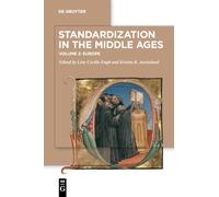 Standardization in the Middle Ages: Volume 2: Europe