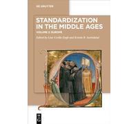 Standardization in the Middle Ages: Volume 2: Europe