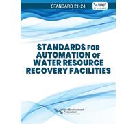 Standards for Automation of Water Resource Recovery Facilities Volume 2 (Manual of Practice)