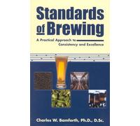 Standards of Brewing: Formulas for Consistency and Excellence