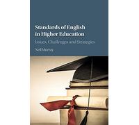 Standards of English in Higher Education: Issues, Challenges and Strategies