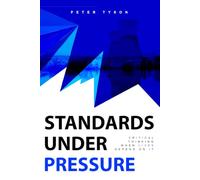 Standards Under Pressure: Critical Thinking When Lives Depend On It