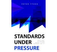 Standards Under Pressure: Critical Thinking When Lives Depend On It
