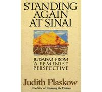 Standing Again at Sinai : Judaism from a Feminist Perspective