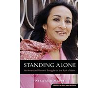 Standing Alone: An American Woman's Struggle for the Soul of Islam
