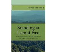 Standing at Lemhi Pass: Archetypal Stories for the End of Life and Other Challenging Times