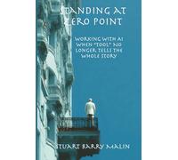 Standing at Zero Point: Working With AI When “Tool” No Longer Tells the Whole Story